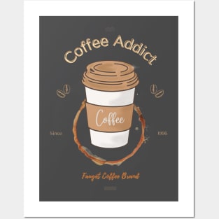 Coffee addict Posters and Art